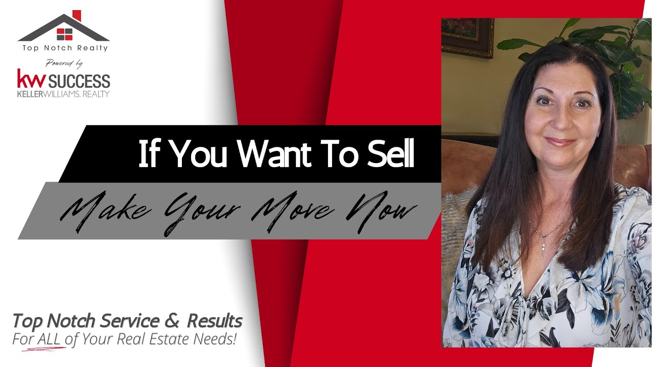 If You Want To Sell, Make Your Move Now