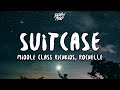 Middle Class Richkids - Suitcase (ft. Rochelle) (Lyrics)