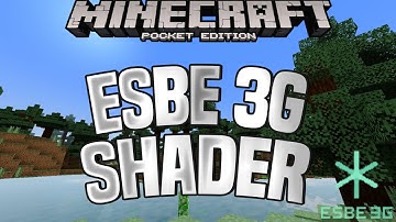 ESBE 3G SHADER - MCPE SHADERS FOR 1.16/1.17