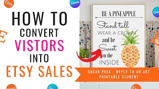 How To Convert VISITORS Into SALES In Your Art Printable Etsy Shop | Etsy For Beginners! 🤑