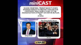 Susan Crabtree: Trump Wasn't Given Enough Assets To Protect Him On The Campaign Trail Which Lead ...