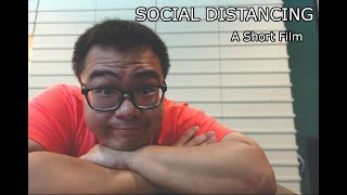 Social Distancing | Short Film