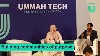 Building Communities of Purpose for Social Transformation | Panel | Ummah Tech 2025