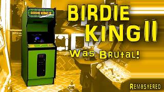 You Never See Dedicated BIRDIE KING 2 Arcade Games Anymore....Remastered