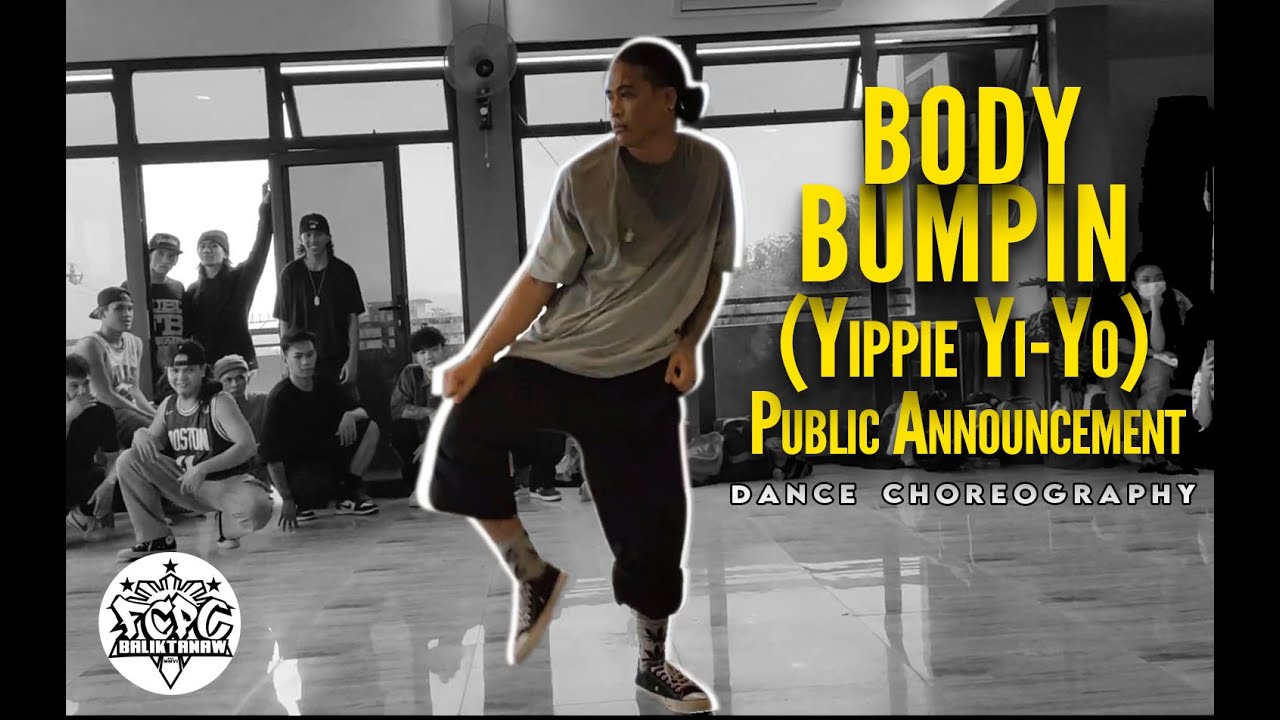 Body Bumpin (Yippie Yi-Yo) - Public Announcement | Choreographed 