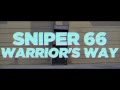Sniper 66 - Warrior's Way [OFFICIAL MUSIC VIDEO]