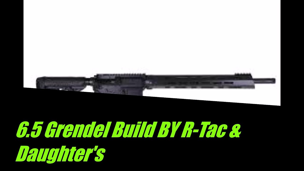 6.5 grendel build