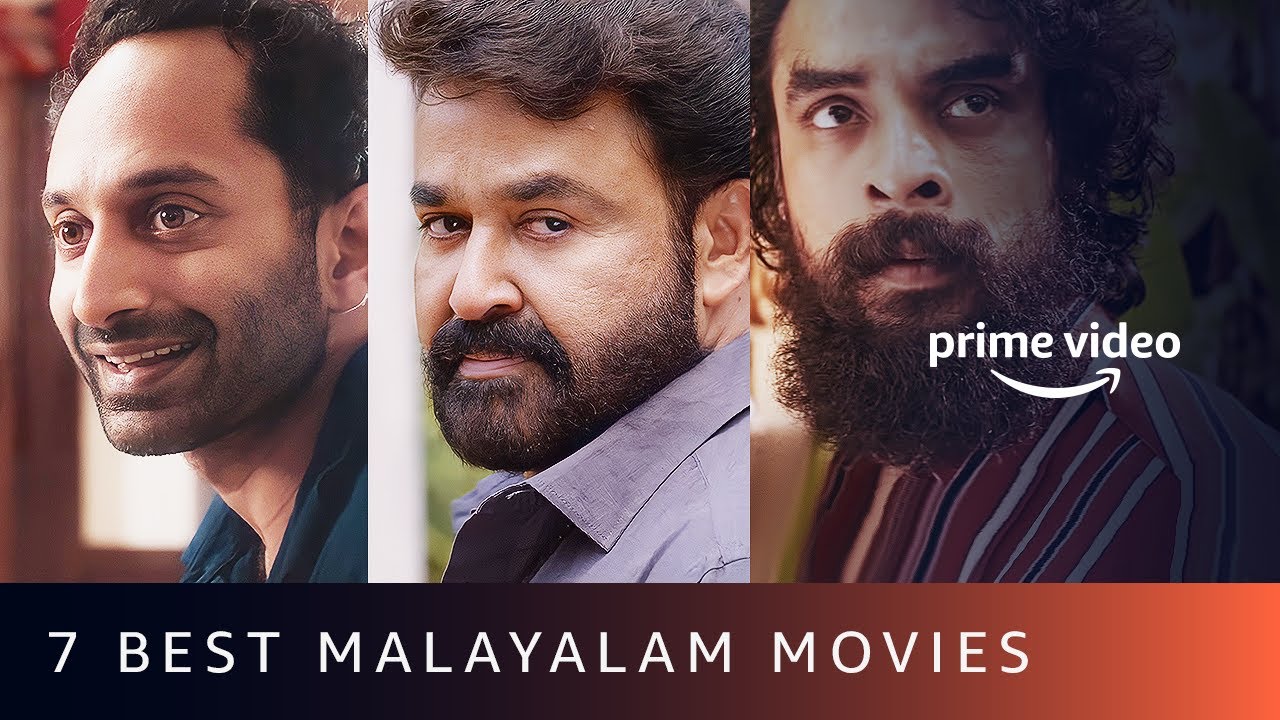 7 Must Watch Malayalam Movies On Amazon Prime Video - YouTube