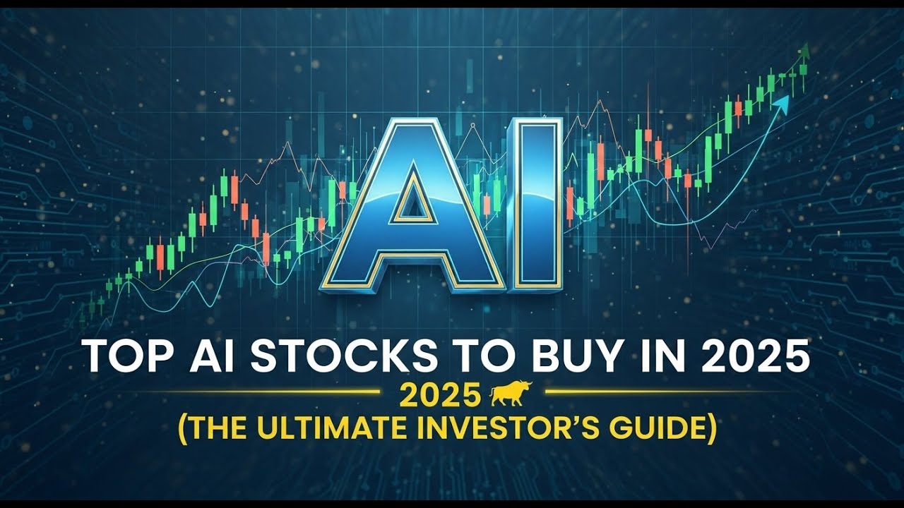 Top AI Stocks to Buy in 2025 (The Ultimate Investor's Guide) - YouTube