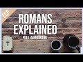 What is the Gospel - The book of Romans Explained