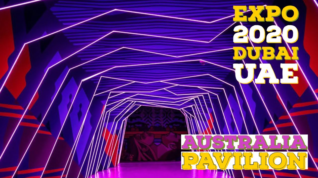Australia Pavilion - EXPO 2020 Dubai || Syed ALI