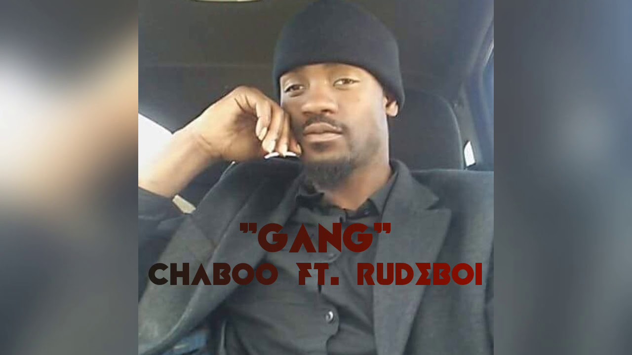 GANG ft. Rudeboi