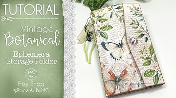 Botanical Ephemera Storage Folio, Organize Your Ephemera Beautifully! TUTORIAL by PaperArtbyMC
