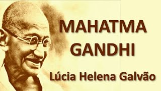 GANDHI e a filosofia para paz - Lúcia Helena Galvão / Nova Acrópole