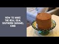 Southern Caramel Cake Tutorial