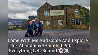 Come With Me And Cobie And Explore This Abandoned/Haunted Pub Everything Left Behind ☠