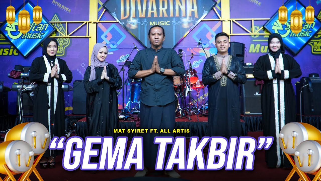 GEMA TAKBIR - MAT SYIRET ft ALL ARTIS - DIVARINA MUSIC