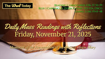 Today’s Catholic Mass Readings & Gospel Reflection – Friday, November 21, 2025