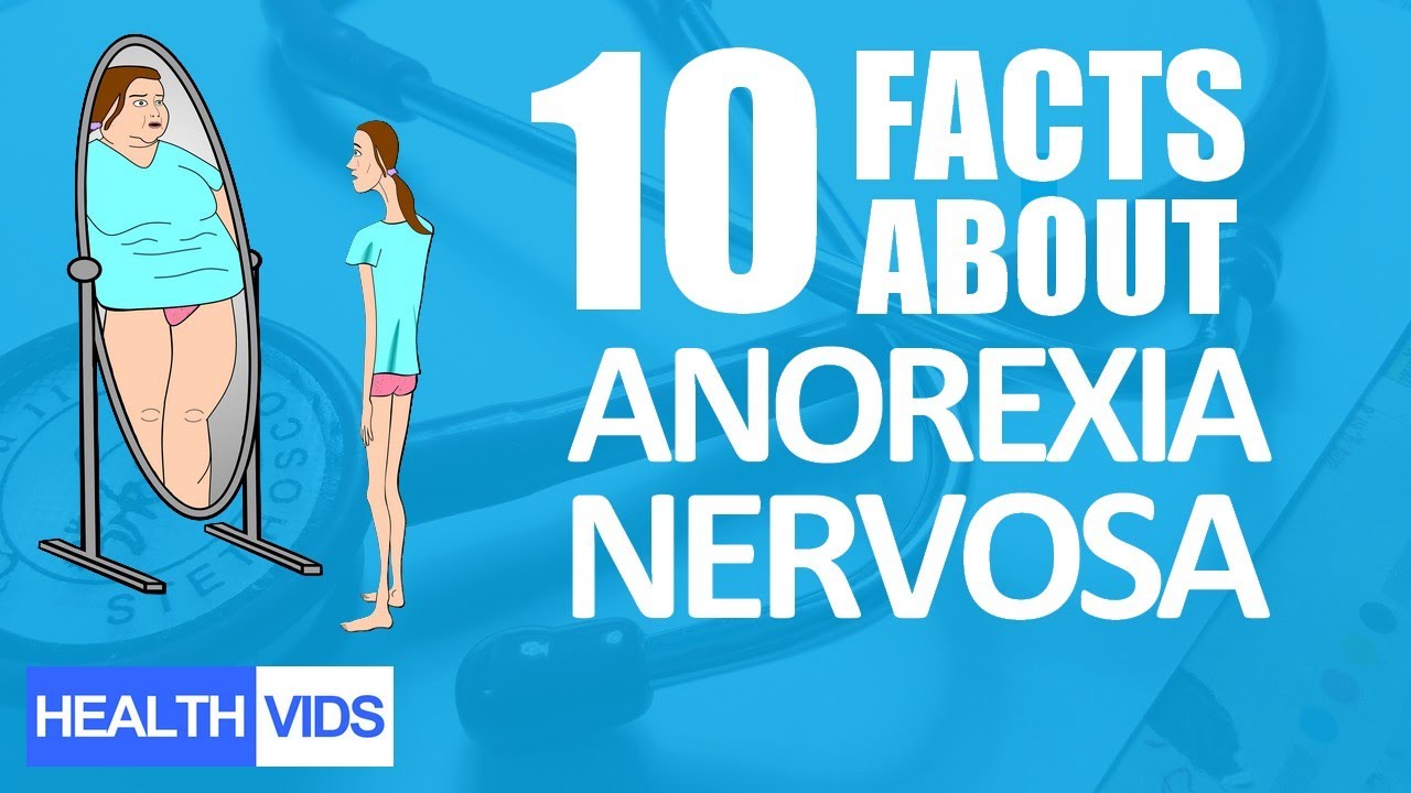 Top 10 Facts about Anorexia Nervosa