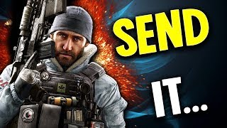 SENDING IT IN RAINBOW SIX SIEGE