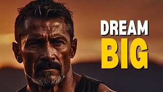 Dream Big, Achieve Bigger: How to Turn Your Wildest Dreams Into Reality