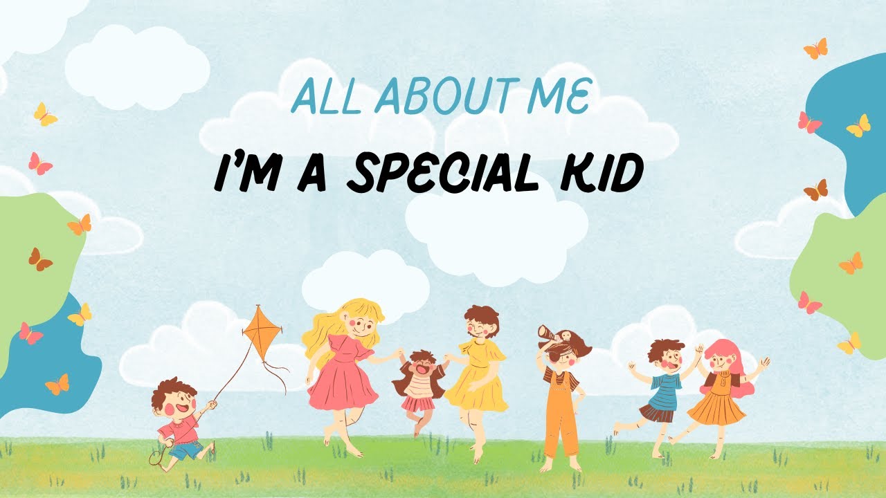 I'm A Special Kids II All About Me II Educational Video