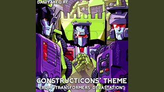 Constructicons' Theme (From "Transformers: Devastation") Wealth