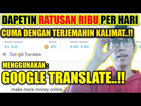 CARA MENGHASILKAN UANG DARI INTERNET  MENGGUNAKAN GOOGLE TRANSLATE