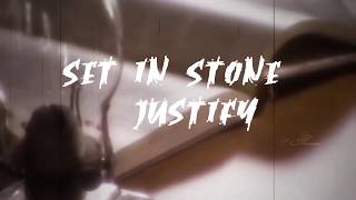 Set in Stone -  Justify