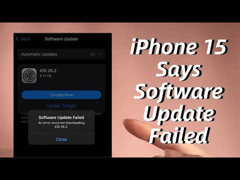 iPhone 15 Says Software Update Failed An Error Occurred Downloading iOS. How to Fix It?