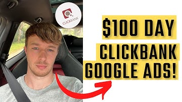 How To Make $100 Per Day With Clickbank Affiliate Marketing ( Google Ads Method)