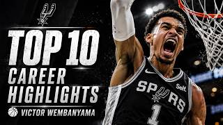 Victor Wembanyama TOP 10 Career Highlights | Best Dunks, Blocks &amp; NBA Plays