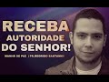 RECEBA AUTORIDADE DO SENHOR | MANHÃ DE PAZ | PR.RODRIGO SANTANNA