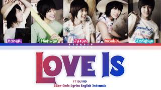 FT Island Love Is Lyrics Engsub Indosub