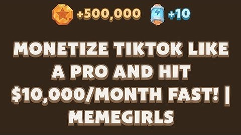 MONETIZE TIKTOK LIKE A PRO AND HIT $10,000/MONTH FAST! | MEMEGIRLS | MEMEFI Youtube Video Code