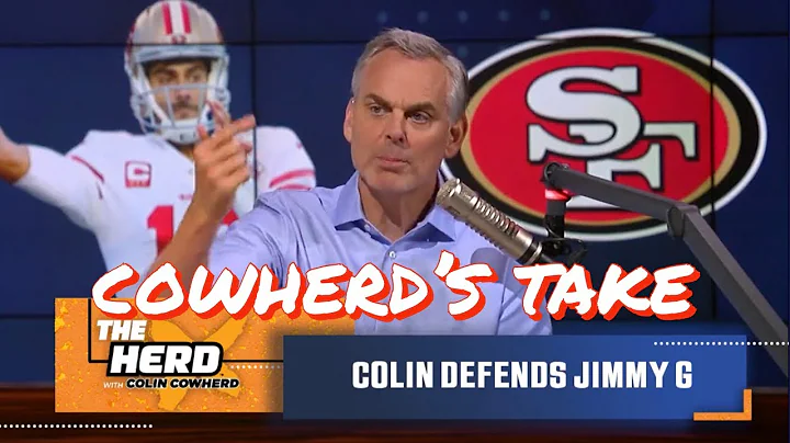 Colin Cowherd Says 49ers QB Jimmy Garoppolo is the...