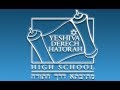 We are yeshiva derech hatorah high school