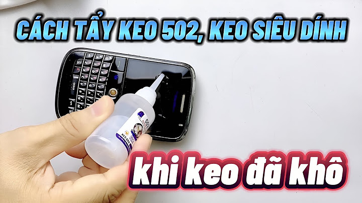 Làm thế nào để rửa sạch keo 502