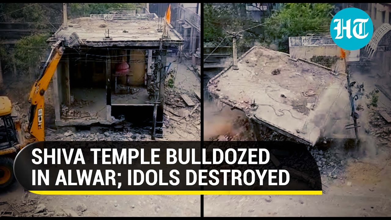 Alwar: Shiva temple destroyed by bulldozers; BJP says, 'hurting faith of Hindus'