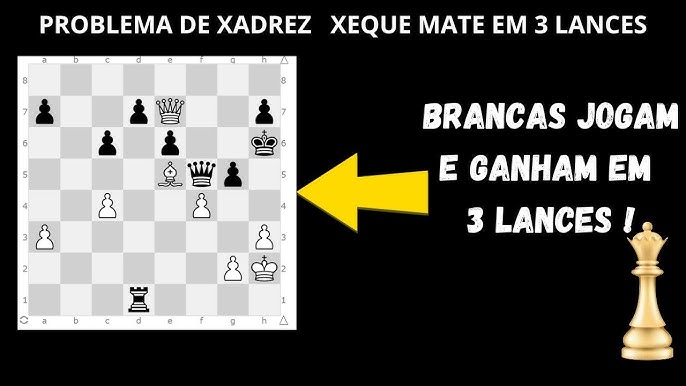 jogando com as brancas o xeque-mate sera dado dois lances