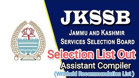 #jkssbfreshupdates#jkssbcompiler|JKSSB FRESH SELECTION LIST OUT|JKSSB ASSISTANT COMPILER LIST OUT