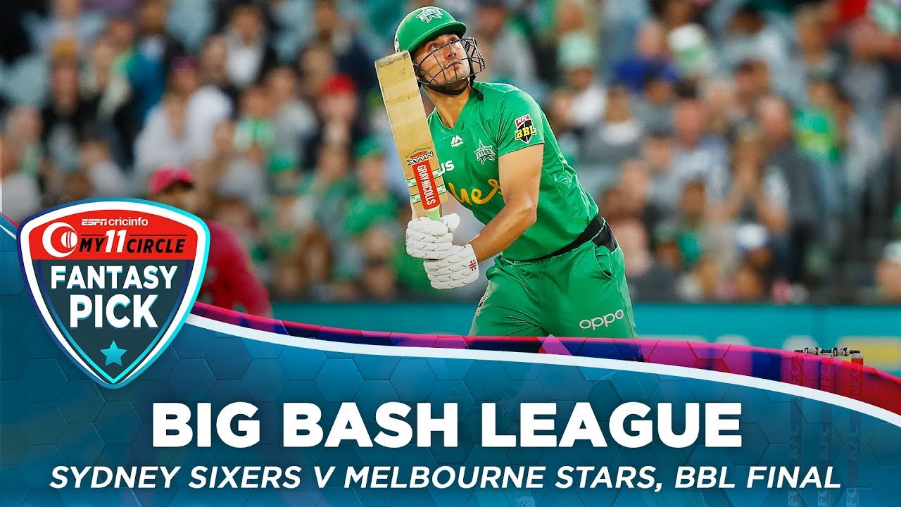 Fantasy Pick | Pick big-hitting top-order batsmen in your team | BBL 2019/20 FINAL