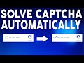 How To Solve Or Bypass Captcha Verification on Automatically Without Solving The Puzzle In 2020