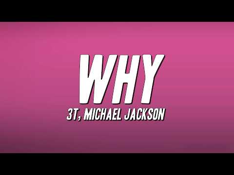 3T - Why ft. Michael Jackson (Lyrics)