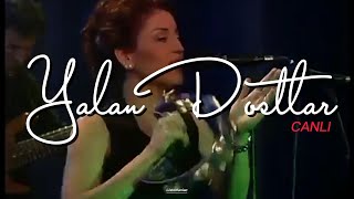 Aşkın Nur Yengi, Yalan Dostlar,  Beyaz Show'1997 (Canlı) Resimi