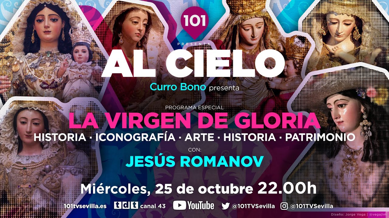 🔴 AL CIELO #36 | 25 octubre | Programa monográfico sobre la VIRGEN DE GLORIA con Jesús Romanov