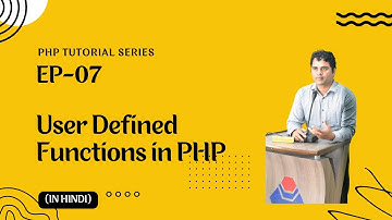#7| User Defined Functions in PHP | PHP Tutorial in Hindi