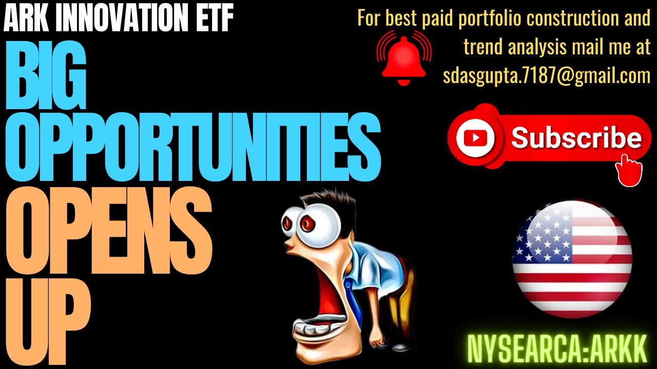 ARK INNOVATION ETF BIG OPPORTUNITIES OPENS UP | ARKK STOCK ANALYSIS | ARKK TREND ANALYSIS