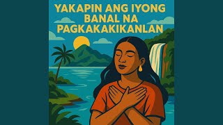 Yakapin ang Iyong Banal na Pagkakakilanlan (Embrace Your Divine Identity (in Tagalog)