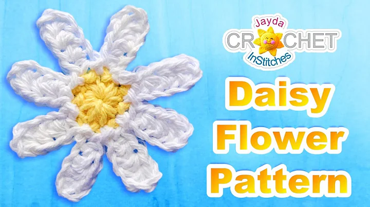 Learn to Crochet a Beautiful Daisy Flower